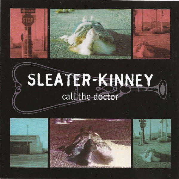 Sleater-Kinney - Call The Doctor