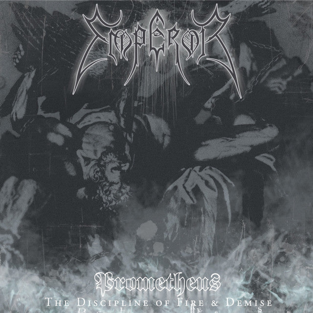 Emperor - Prometheus: The Discipline Of Fire & Demise