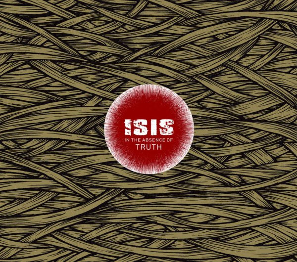 Isis - In The Absence of Truth