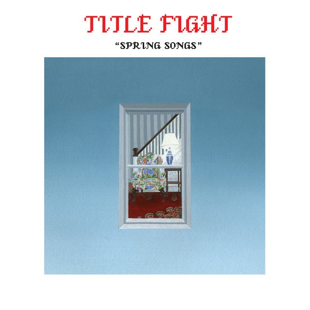 Title Fight - Spring Songs