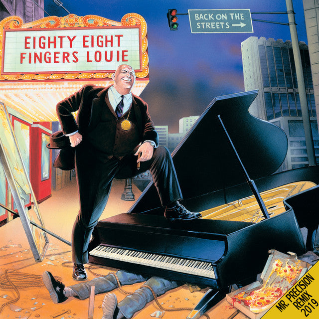 88 Fingers Louie - Back On The Streets: Mr. Precision Remix 2019