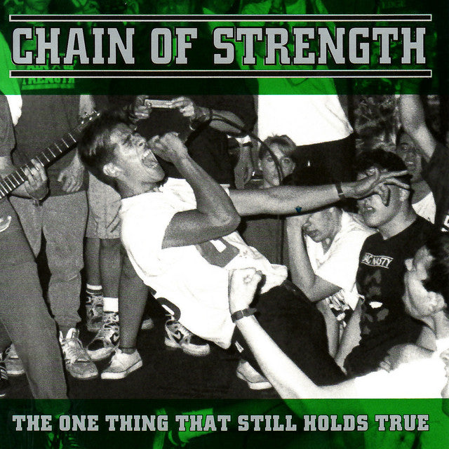 Chain Of Strength - The One Thing That Still Holds True