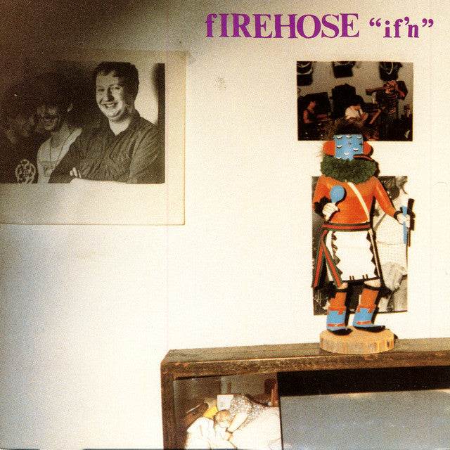 fIREHOSE - if'n