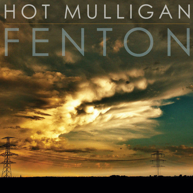 Hot Mulligan - Fenton + Honest & Cunning