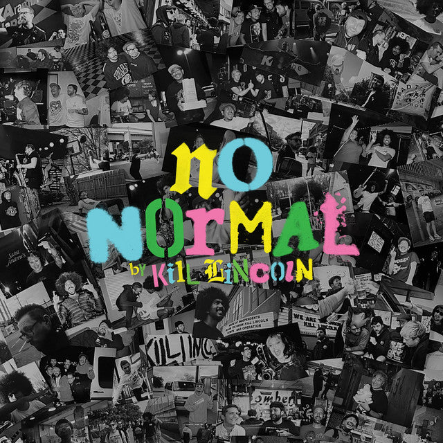 Kill Lincoln  - No Normal