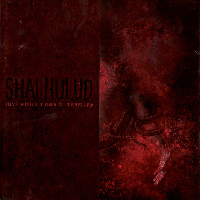 Shai Hulud - That Within Blood Ill-Tempered